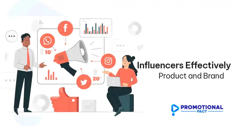 How to Brief Influencers Effectively on Your Product and Brand