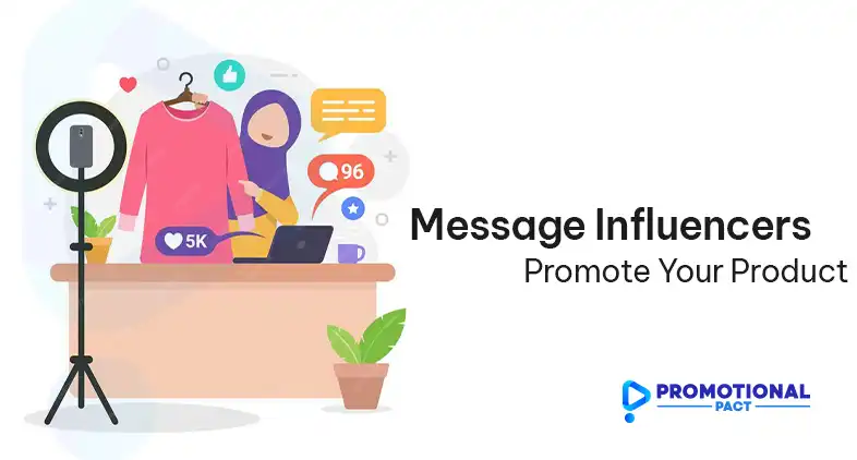 How to Message Influencers to Promote Your Product