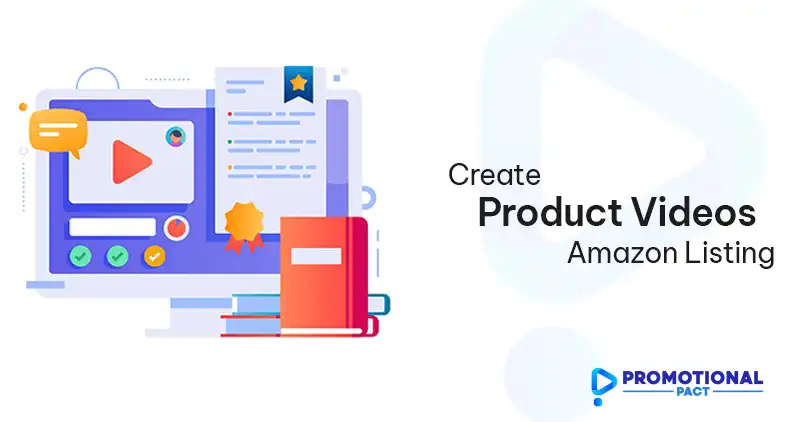 How to Create Product Videos for Amazon Listing