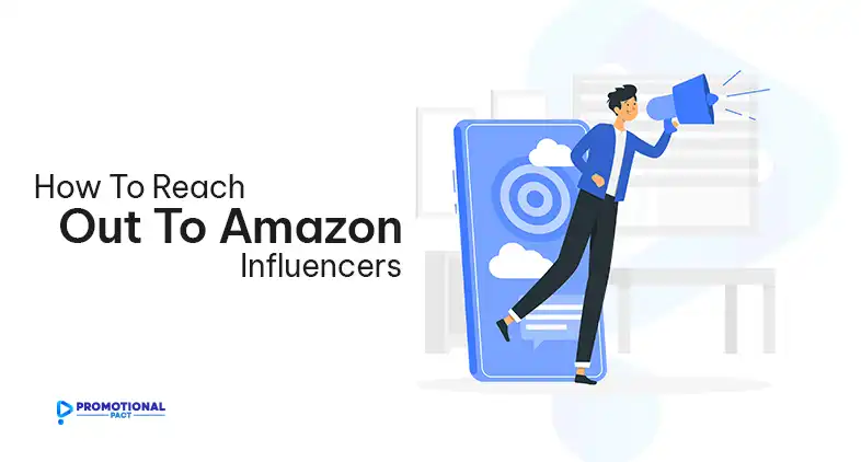 How To Reach Out To Amazon Influencers