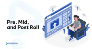 What Are Pre-Roll, Mid-Roll, and Post-Roll Ads?