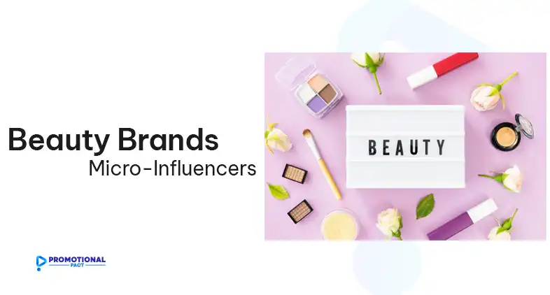 Beauty Brands That Work with Micro-Influencers